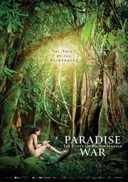 Paradise War - The story of Bruno Manser