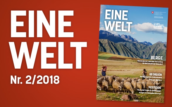 Umschlag der Nr. 2/2018 «Eine Welt»